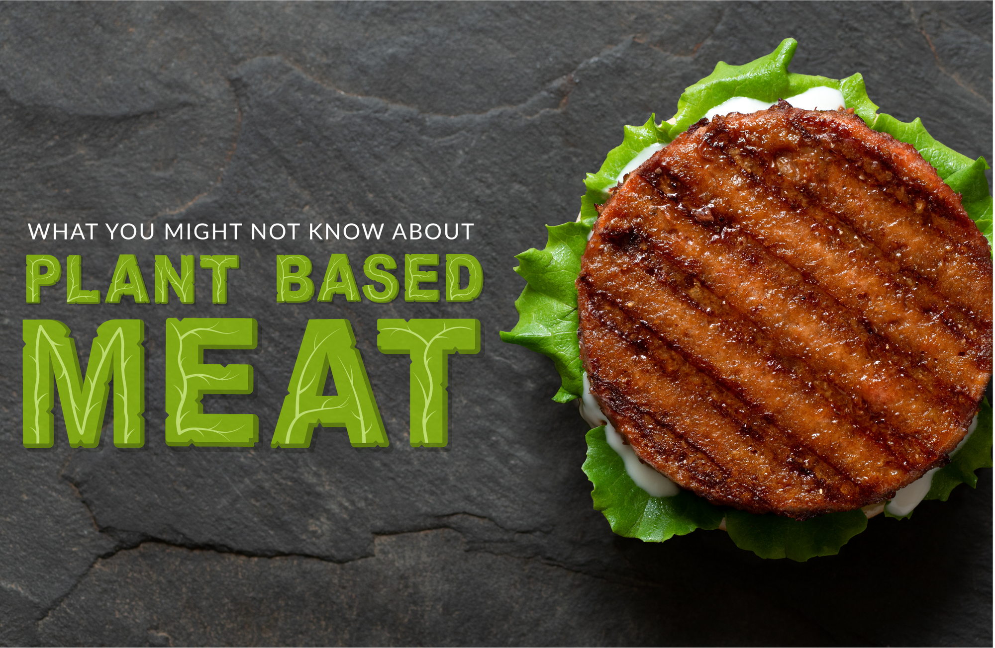 What You Might Not Know about Plant-Based Meat