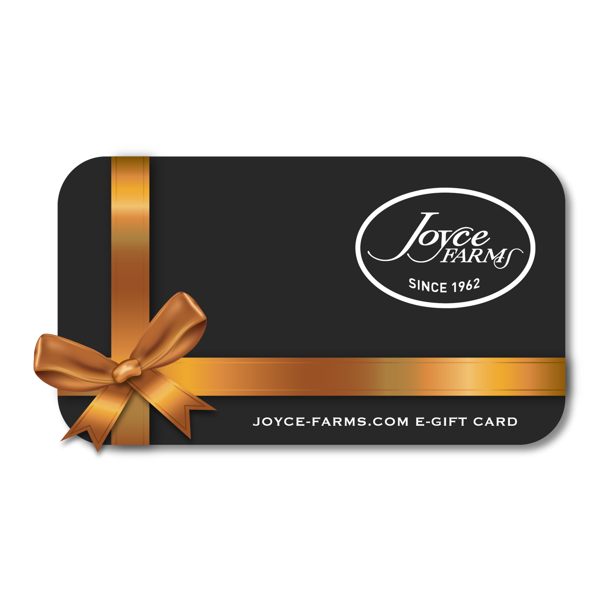 Joyce Farms Gift Card - Joyce Farms